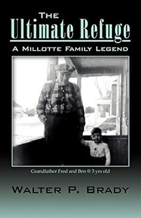 Buy The Ultimate Refuge: A Millotte Family Legend Book Online at Low ...