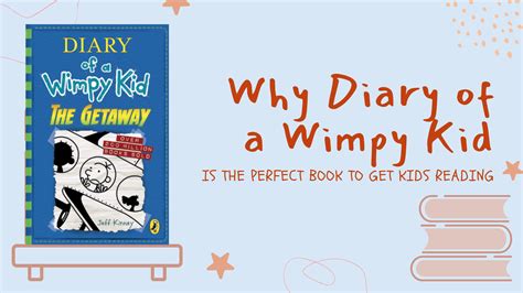 Why Diary of a Wimpy Kid is the Perfect Book to Get Kids Reading – Best ...