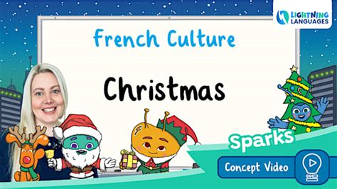 👉 Lightning Languages | French | Sparks | Christmas Culture Concept Video