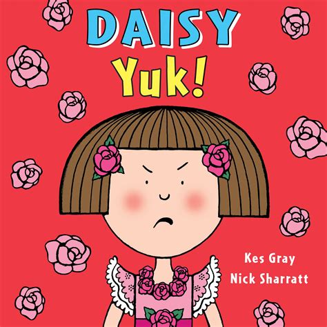 Daisy: Yuk! by Kes Gray - Penguin Books Australia