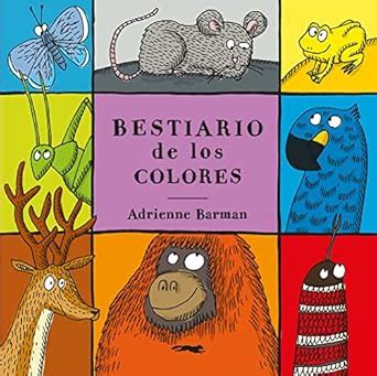 Bestiario de los colores / Animal Colors : Barman, Adrienne: Amazon.in ...