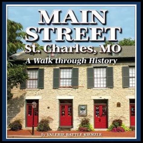 Main Street St. Charles, MO: A Walk Through History | Listen Notes