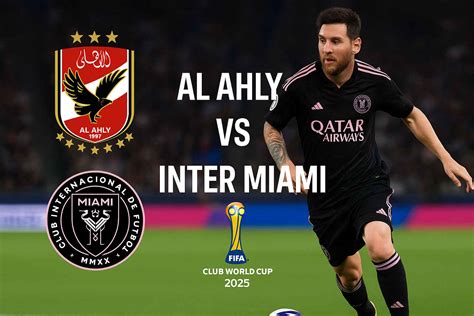 Al Ahly vs Inter Miami Pronóstico y cuotas Mundial 2025
