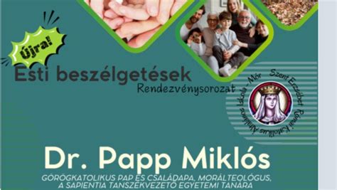 Újra! ESTI BESZÉLGETÉSEK- A vendég: Dr. Papp Miklós, Szent Erzsébet ...