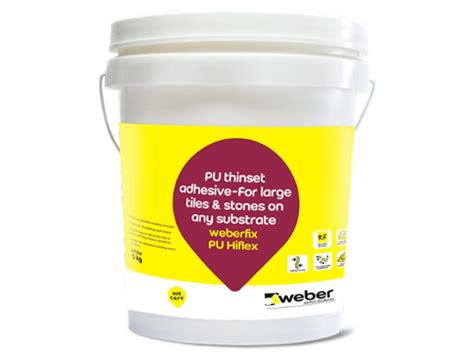 Stone Tile Adhesive| Weberfix PU HIflex by Saint-Gobain Weber India