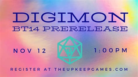 Digimon BT14 Prelrease, The Upkeep Games - Ann Arbor, 12 November 2023 ...