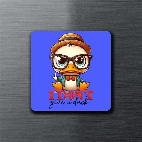 Don't Give A Duck - Fridge Magnet – Shop Sentosa