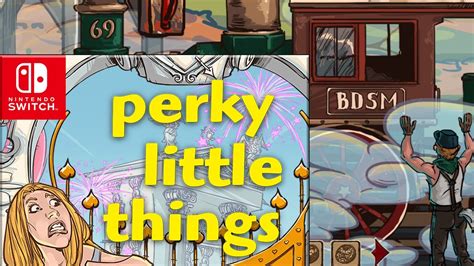 Perky Little Things uz Switch - YouTube