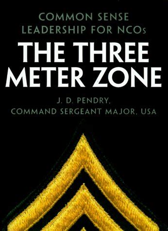 Buy The Three Meter Zone: Common Sense Leadership for NCOs Book Online ...