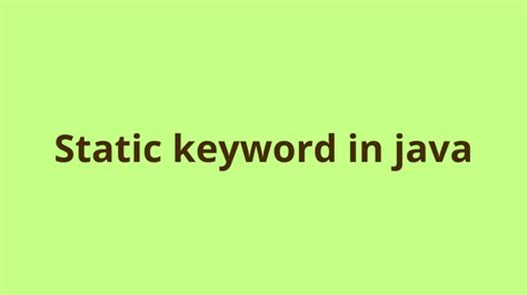 Image result for What Does the Static Keyword Do in Java
