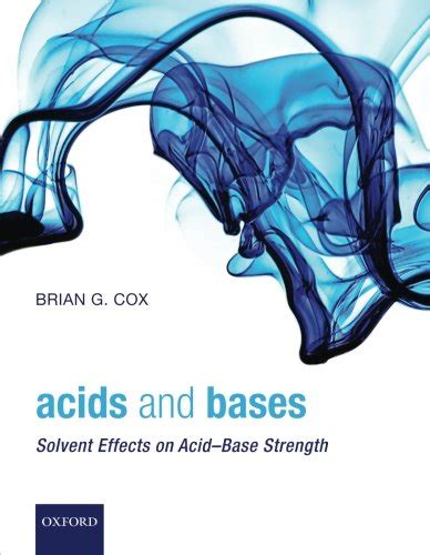 Buy Acids and Bases: Solvent Effects on Acid-Base Strength Book Online ...