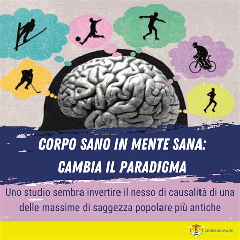 Corpo sano in mente sana: cambia il paradigma - Generiamo Salute