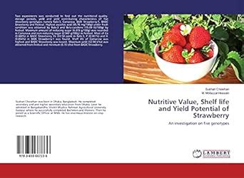 Nutritive Value Shelf life and Yield Potential of Strawberry : M ...