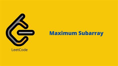 Maximum Subarray LeetCode Solution 的图像结果