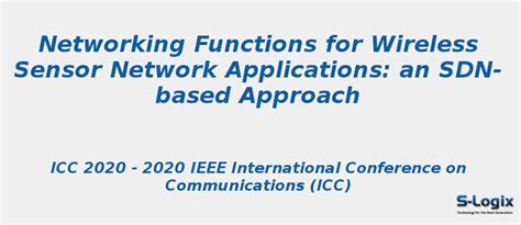 Networking Functions for WSN Applications: an SDN | S-Logix