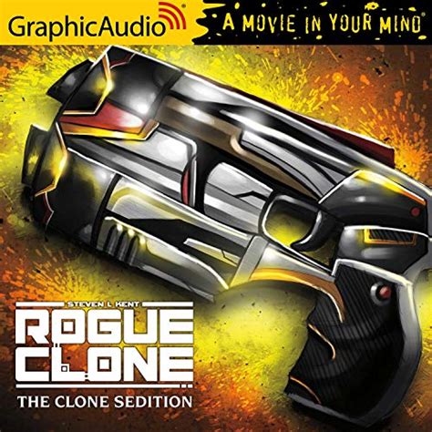 The Clone Sedition [Dramatized Adaptation]: Rogue Clone, Book 8 (Audio ...