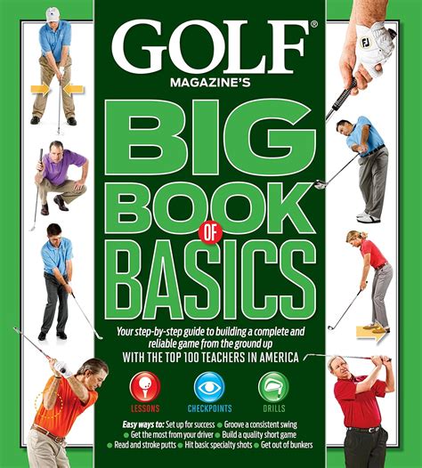 Buy Golf Magazine's Big Book of Basics: Your Step-By-Step Guide to ...