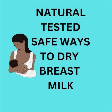 6 Natural Ways to Dry Up Breast Milk Quickly (Tested and Tried Cheap ...