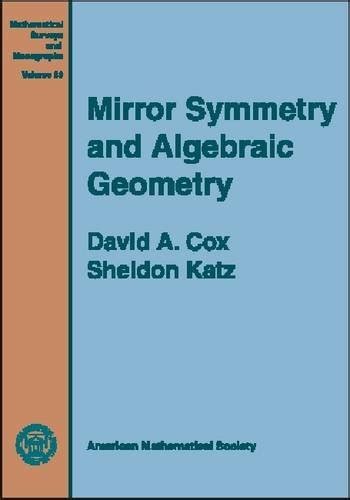 Buy Mirror Symmetry and Algebraic Geometry: No.68 (Mathematical Surveys ...