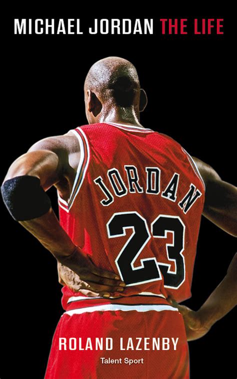 [A lire] Michael Jordan: The Life, la biographie ultime sur His Airness ...