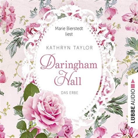 Das Erbe: Daringham Hall 1 (Audio Download): Kathryn Taylor, Marie ...