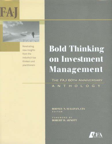Bold Thinking on Investment Management: The FAJ 60th Anniversary ...