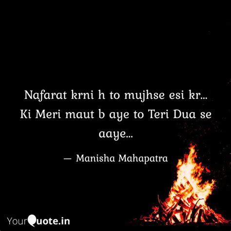 Nafarat krni h to mujhse ... | Quotes & Writings by Manisha Mahapatra ...
