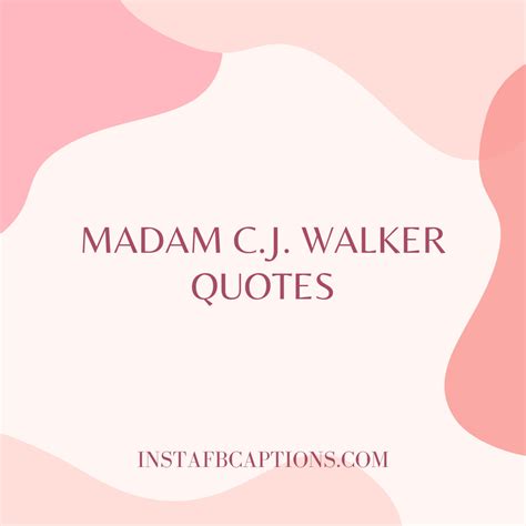 Madam C.J. Walker Quotes to Help Entrepreneurs in 2021 ...