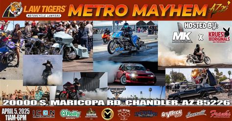 LAW TIGERS PRESENTS METRO MAYHEM AZ 2025 - HOSTED BY MODDEDKULTURE ...