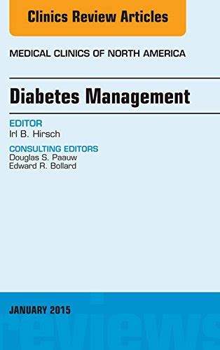 Diabetes Management, An Issue of Medical Clinics of North America (The ...
