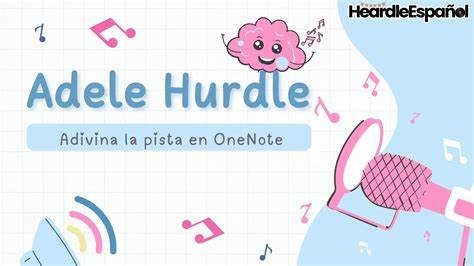 Adele Heardle: Adivina la pista en OneNote - Heardle Español