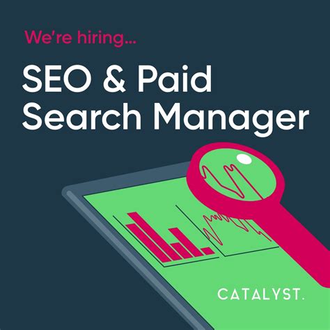 SEO & PAID SEARCH MANAGER - Catalyst Marketing Agency