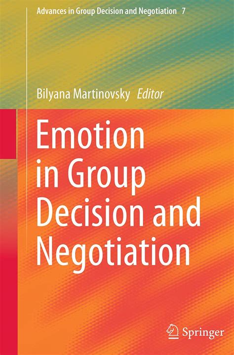Buy Emotion in Group Decision and Negotiation: 7 (Advances in Group ...