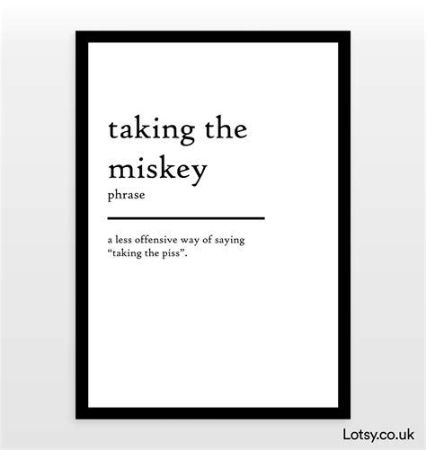 taking the mickey - Definition Print — Lotsy.co.uk