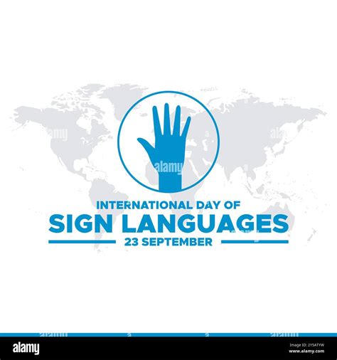International Day of Sign Languages, 23 September Sign Language day ...