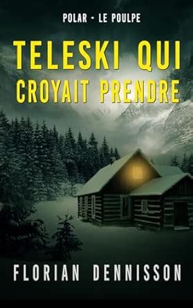 Teleski Qui Croyait Prendre: Le Poulpe : Dennisson, Florian P.: Amazon ...