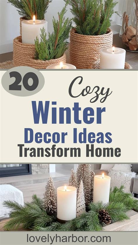 20 Cozy Winter Decor Ideas To Transform Your Home | Winter centerpieces ...