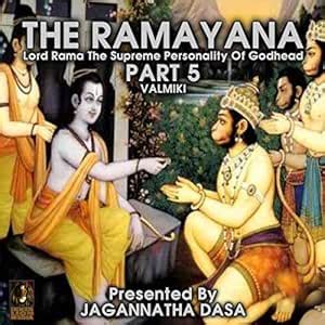 The Ramayana Lord Rama the Supreme Personality of Godhead - Part 5 ...