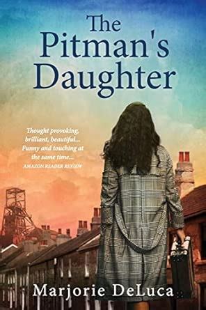 The Pitman's Daughter : Deluca, Marjorie: Amazon.in: Books
