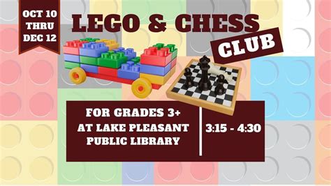 Weekly LEGO & Chess Club!, Lake Pleasant Public Library, 5 December ...