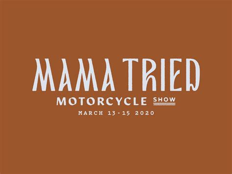 2020 Mama Tried Motorcycle Show | Business logo design, ? logo ...