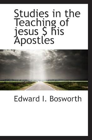 Studies in the Teaching of jesus $ his Apostles : Amazon.in: Books