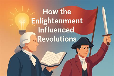 How Did The Enlightenment Influence The American Revolution