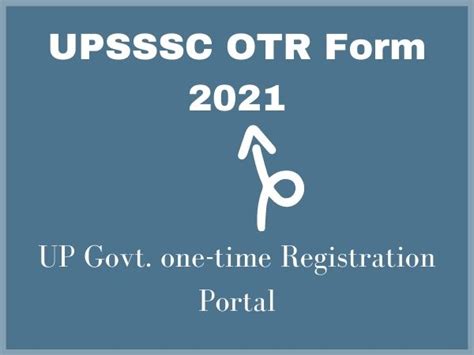 UPSSSC OTR Form 2021 One Time Registration