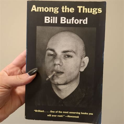 Among the Thugs by Bill Buford