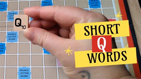ALL of the 2, 3, and 4-letter Scrabble words using the letter Q (there ...