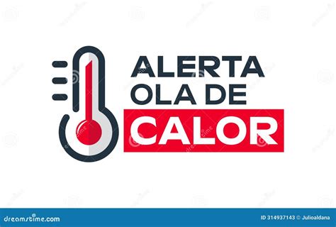 Ola De Calor, Heat Wave Spanish Text, Vector Weather Warning Sign ...