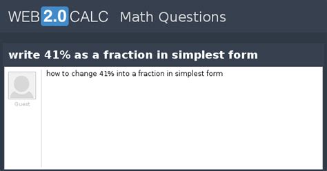View question - write 41% as a fraction in simplest form