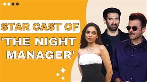 The Night Manager stars Anil Kapoor, Aditya Roy Kapur and more amp up ...