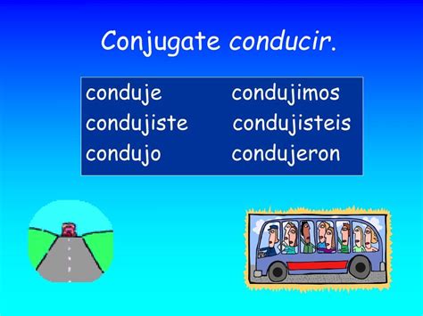 Conducir Preterite Conjugation: Master the Irregular Verb